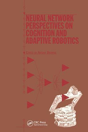 bokomslag Neural Network Perspectives on Cognition and Adaptive Robotics