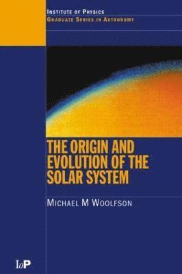 The Origin and Evolution of the Solar System 1
