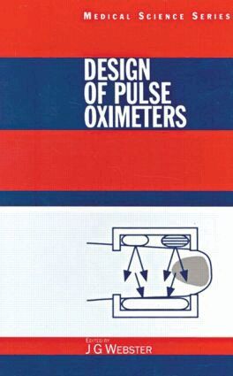 John G. Webster - Design of Pulse Oximeters, Inbunden