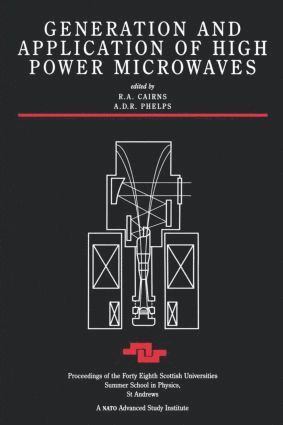 R.A Cairns, A.D.R. Phelps, R. a. Cairns, A. D. R. Phelps, R. A Cairns - Generation and Application of High Power Microwaves, Häftad