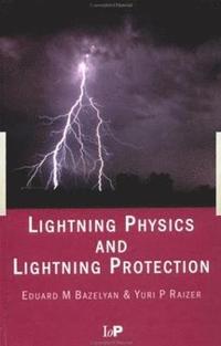 bokomslag Lightning Physics and Lightning Protection