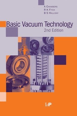 A. Chambers - Basic Vacuum Technology, 2nd edition, Inbunden