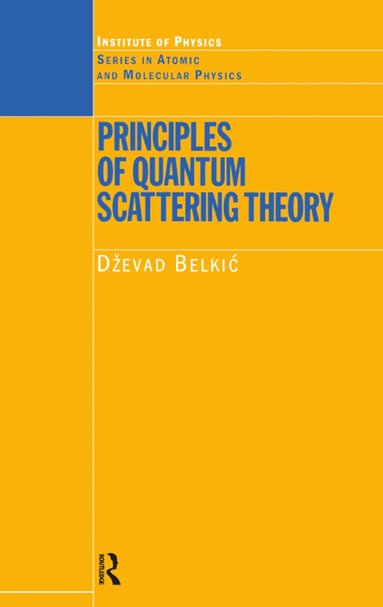 bokomslag Principles of Quantum Scattering Theory