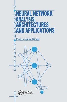 Neural Network Analysis, Architectures and Applications 1