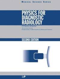 bokomslag Physics for Diagnostic Radiology, Second Edition