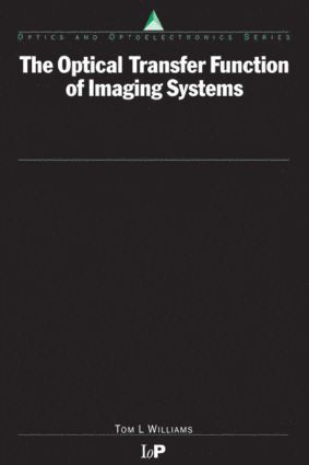 Thomas Williams - Optical Transfer Function of Imaging Systems, Inbunden