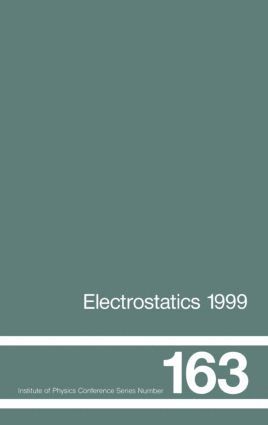 bokomslag Electrostatics 1999, Proceedings of the 10th INT Conference, Cambridge, UK, 28-31 March 1999