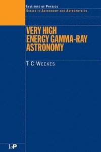 bokomslag Very High Energy Gamma-Ray Astronomy