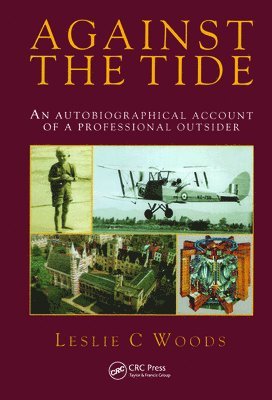 L.C Woods, UK) Woods, L.C (University of Oxford, L. C. Woods - Against the Tide, Inbunden