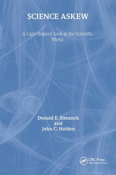 Donald E Simanek, John. Holden - Science Askew, Inbunden