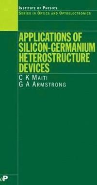 bokomslag Applications of Silicon-Germanium Heterostructure Devices
