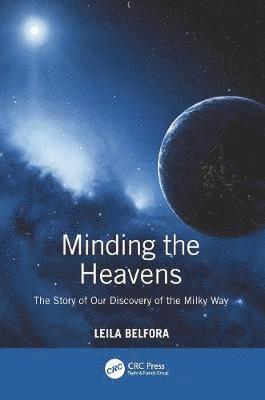 bokomslag Minding the Heavens: The Story of our Discovery of the Milky Way