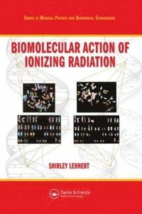 bokomslag Biomolecular Action of Ionizing Radiation