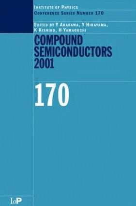 Y Arakawa, Y. Hirayama, K Kishino, H Yamaguchi - Compound Semiconductors 2001, Inbunden
