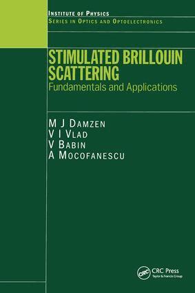 M J Damzen, V Vlad, Anca Mocofanescu, V Babin - Stimulated Brillouin Scattering, Inbunden