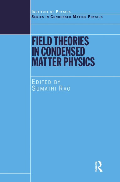 bokomslag Field Theories in Condensed Matter Physics