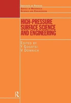 High Pressure Surface Science and Engineering 1