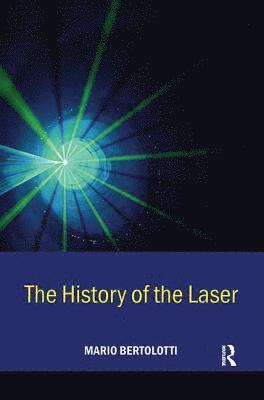 bokomslag The History of the Laser