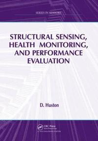bokomslag Structural Sensing, Health Monitoring, and Performance Evaluation