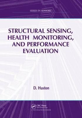 Structural Sensing, Health Monitoring, and Performance Evaluation 1