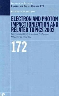 Electron and Photon Impact Ionisation and Related Topics 2002 1
