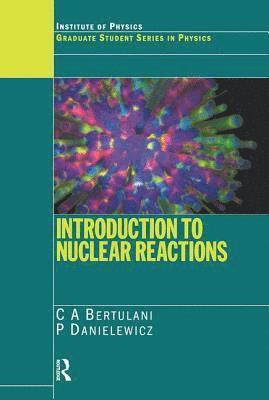 bokomslag Introduction to Nuclear Reactions