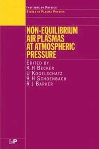 bokomslag Non-Equilibrium Air Plasmas at Atmospheric Pressure