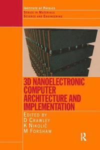 bokomslag 3D Nanoelectronic Computer Architecture and Implementation