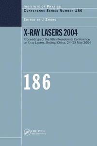 bokomslag X-Ray Lasers 2004