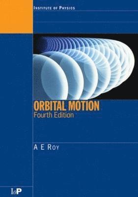 A.E. Roy, Scotland) Roy, A.E. (University of Glasgow, A. E. Roy - Orbital Motion, Häftad
