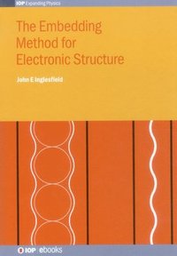bokomslag The Embedding Method for Electronic Structure