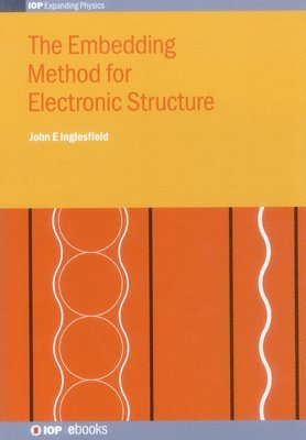 bokomslag The Embedding Method for Electronic Structure