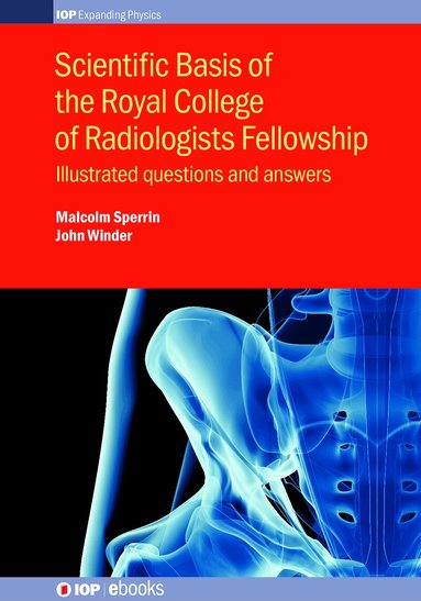 Malcolm Sperrin, John Winder - Scientific Basis of the Royal College of Radiologists Fellowship, Inbunden