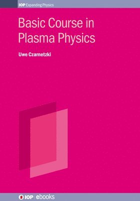 Basic Course in Plasma Physics 1