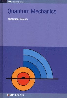 Mohammad Saleem, Pakistan) Saleem, Mohammad (Centre for High Energy Physics, Punjab University - Quantum Mechanics, Inbunden