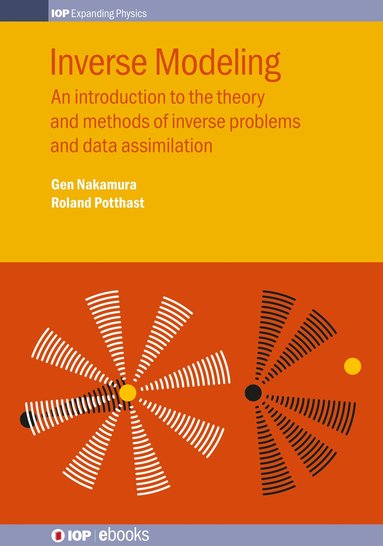 Gen Nakamura, Roland Potthast - Inverse Modeling, Inbunden