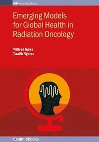 bokomslag Emerging Models for Global Health in Radiation Oncology