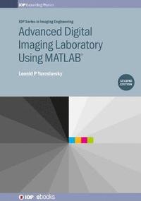 bokomslag Advanced Digital Imaging Laboratory Using MATLAB, 2nd Edition