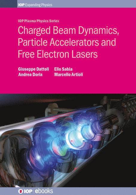 Charged Beam Dynamics, Particle Accelerators and Free Electron Lasers 1