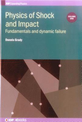 Dennis Grady - Physics of Shock and Impact, Inbunden