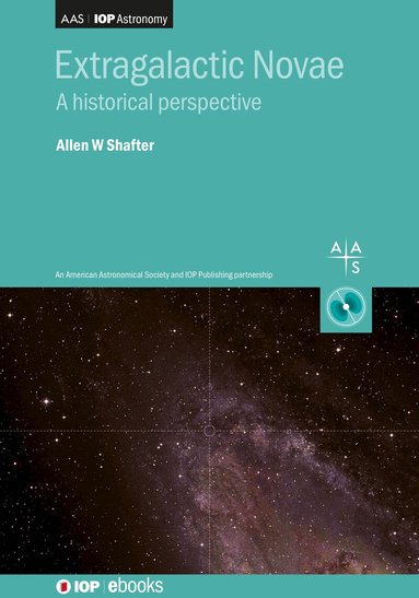 Allen W Shafter - Extragalactic Novae, Inbunden