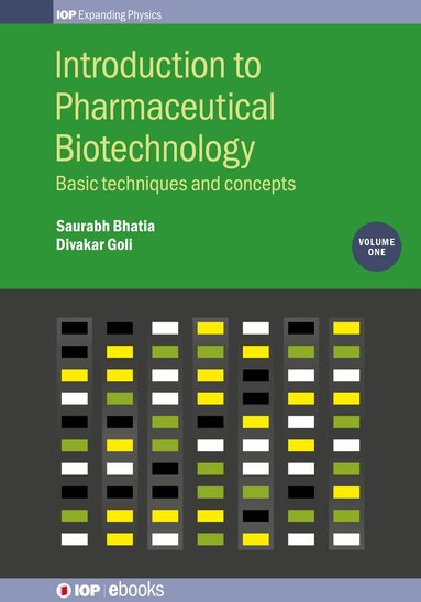 Saurabh Bhatia, Divakar Goli - Introduction to Pharmaceutical Biotechnology, Volume 1, Inbunden