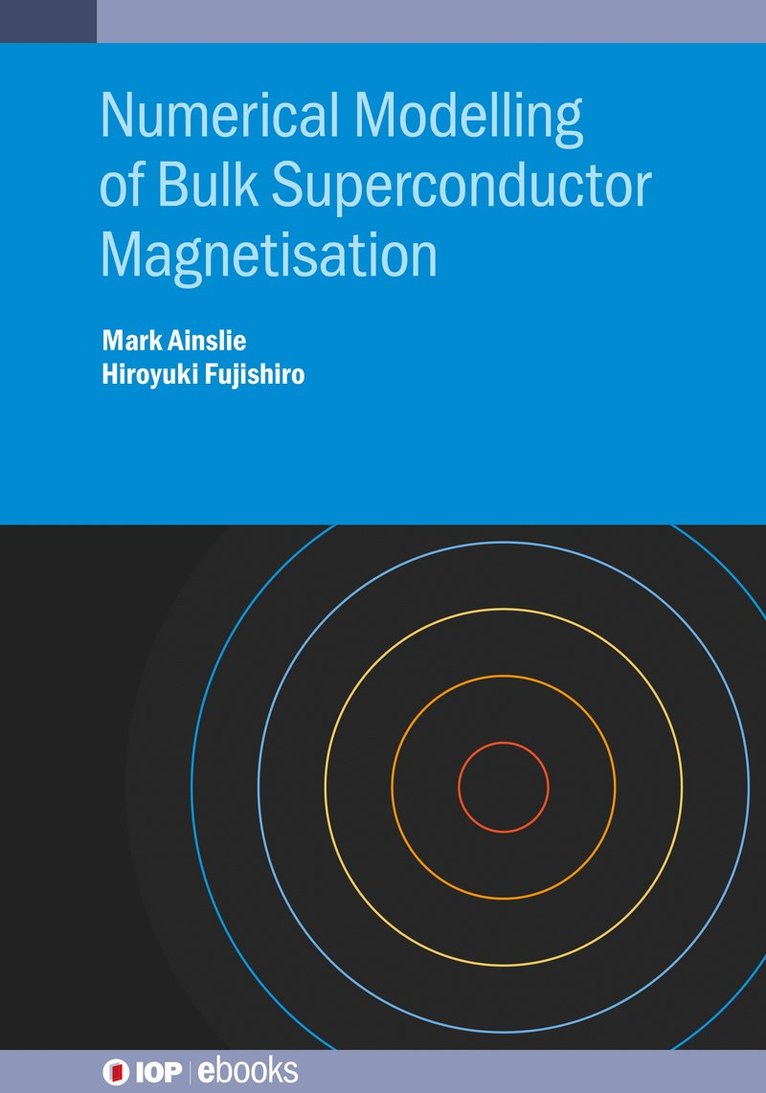 Numerical Modelling of Bulk Superconductor Magnetisation 1