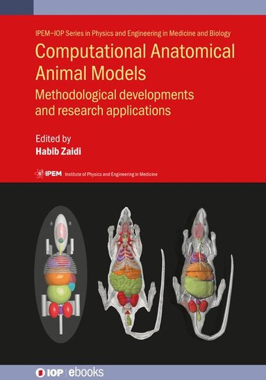 Habib Zaidi, Habib Zaidi - Computational Anatomical Animal Models, Inbunden