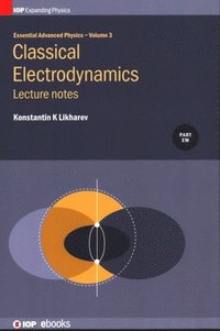 bokomslag Classical Electrodynamics: Lecture notes