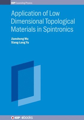 bokomslag Application of Low Dimensional Topological Materials in Spintronics