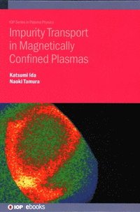 bokomslag Impurity Transport in Magnetically Confined Plasmas