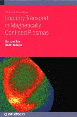 bokomslag Impurity Transport in Magnetically Confined Plasmas
