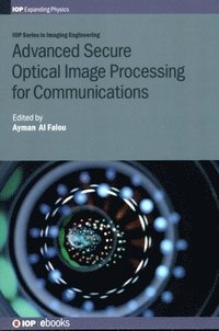 bokomslag Advanced Secure Optical Image Processing for Communications