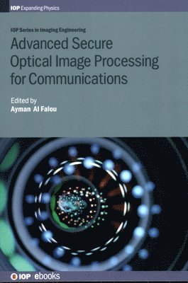 Advanced Secure Optical Image Processing for Communications 1
